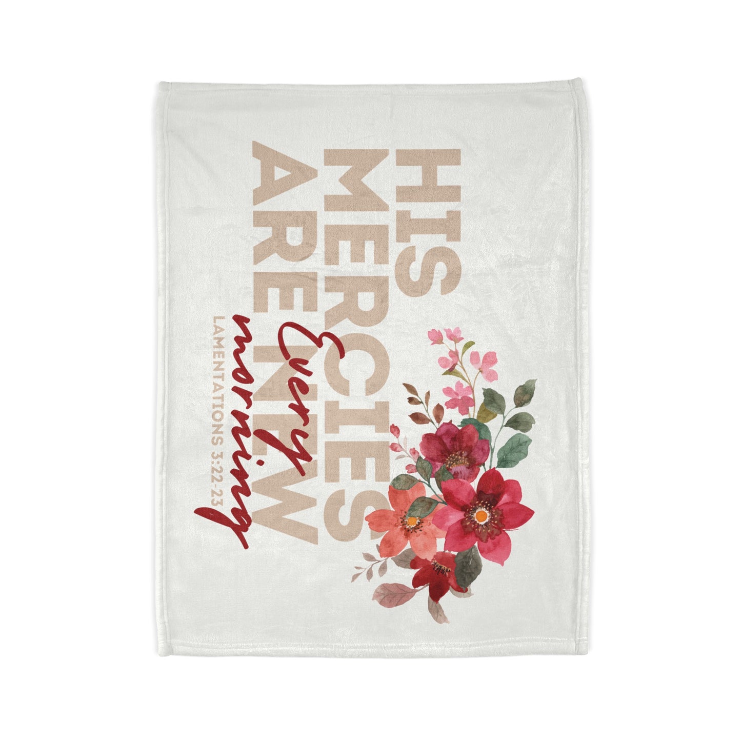 Bible Quote Blanket, Soft Polyester Blanket - His Mercies Are New - White