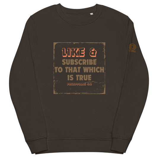 Bible Verse Unisex organic sweatshirt, Subscribe