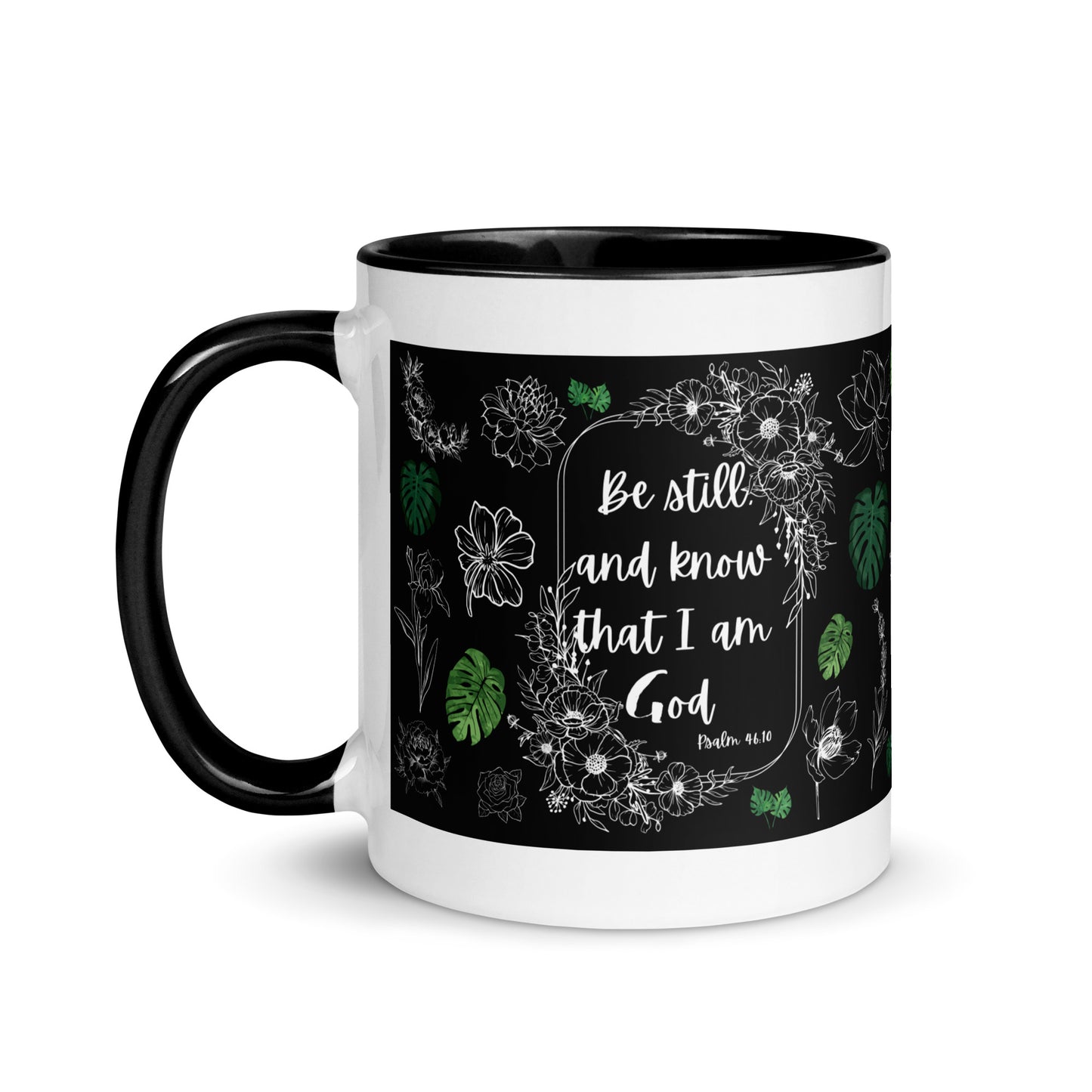 Bible Quote Be still and know that I am God mug with Black Color Inside