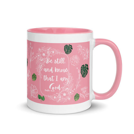 Bible Quote Be still and know that I am God mug with Pink Color Inside